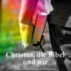 Cover Buch Christus, die Bibel und wir