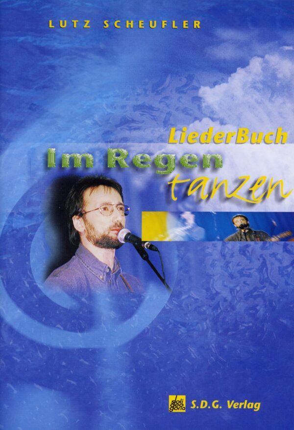 Cover Liederbuch "Im Regen tanzen" von Lutz Scheufler